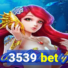 3539 bet